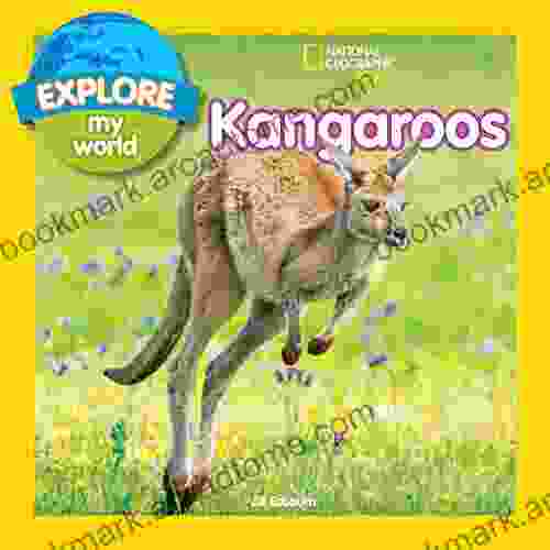 Explore My World: Kangaroos Jill Esbaum