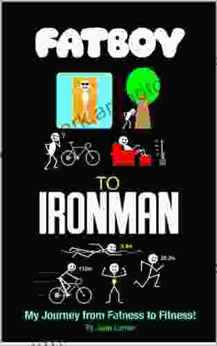 Fatboy To Ironman Jaan Larner