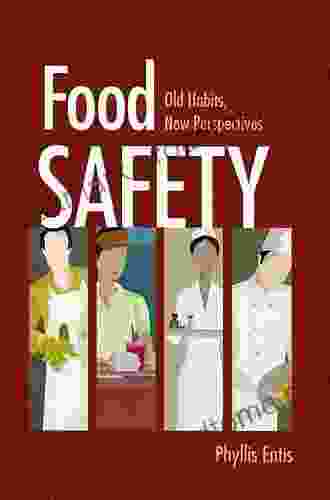 Food Safety: Old Habits New Perspectives