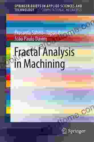 Fractal Analysis in Machining (SpringerBriefs in Applied Sciences and Technology 3)