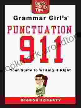 Grammar Girl S Punctuation 911: Your Guide To Writing It Right (Quick Dirty Tips)