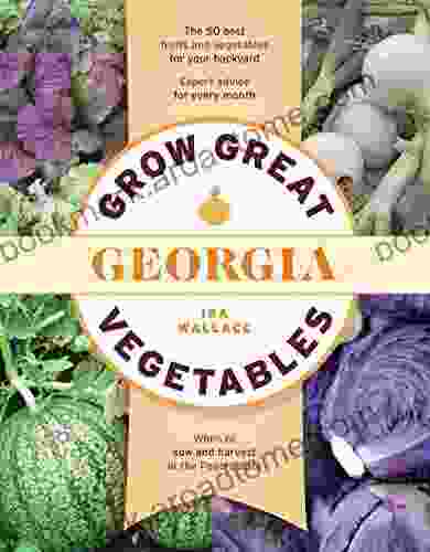 Grow Great Vegetables In Georgia (Grow Great Vegetables State By State)