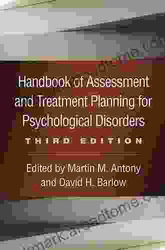 Handbook Of Assessment And Treatment Planning For Psychological Disorders Third Edition