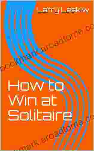 How To Win At Solitaire