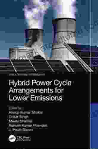 Hybrid Power Cycle Arrangements For Lower Emissions (Science Technology And Management)