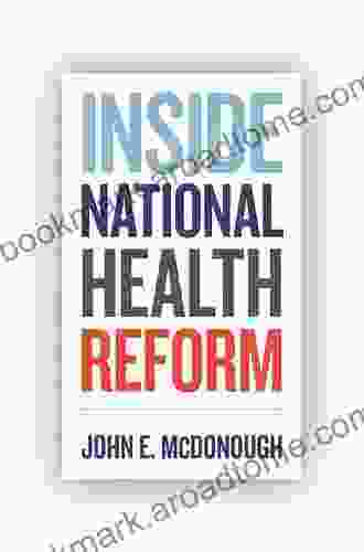 Inside National Health Reform (California/Milbank On Health And The Public 22)