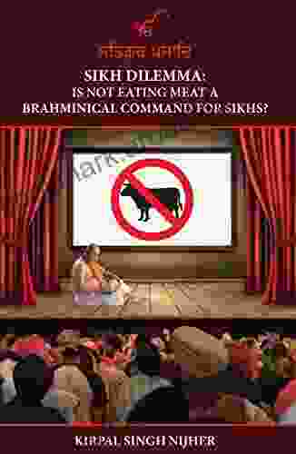 Sikh Dilemma: Is Not Eating Meat a Brahminical Command for Sikhs?