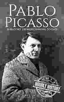 Pablo Picasso: A Life from Beginning to End (Biographies of Painters)