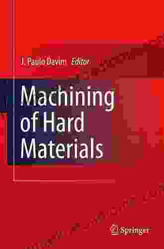 Machining Of Hard Materials J Paulo Davim