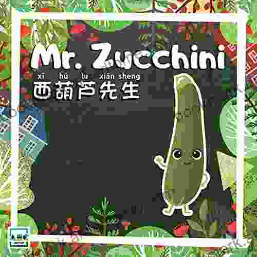 Mr Zucchini (Mr Vegetables) James A Foley