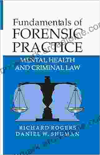 Fundamentals Of Forensic Practice: Mental Health And Criminal Law