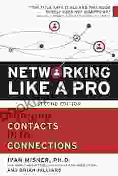 Networking Like A Pro: Turning Contacts Into Connections