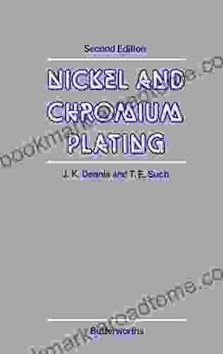 Nickel And Chromium Plating J K Dennis