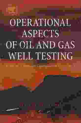 Operational Aspects Of Oil And Gas Well Testing (ISSN 1)