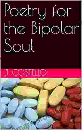 Poetry For The Bipolar Soul: 1