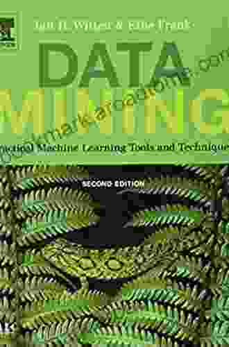 Data Mining: Practical Machine Learning Tools And Techniques Second Edition (The Morgan Kaufmann In Data Management Systems)