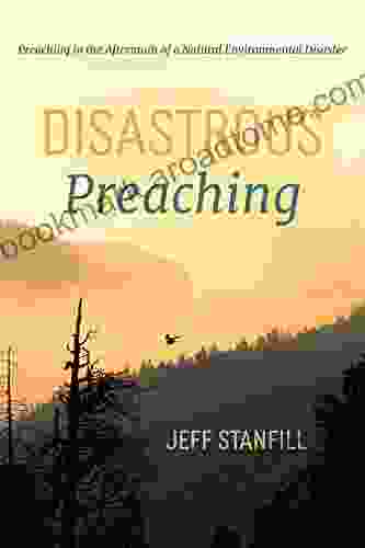 Disastrous Preaching: Preaching in the Aftermath of a Natural Environmental Disaster