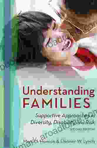 Understanding Families: Supportive Approaches To Diversity Disability And Risk Second Edition