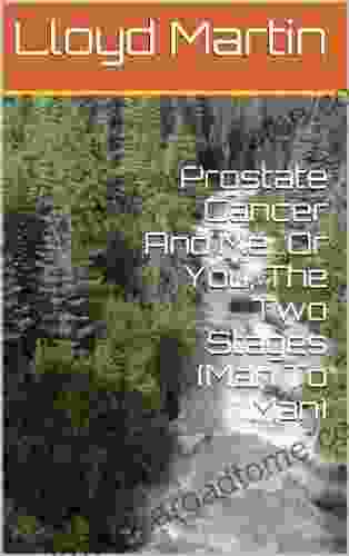 Prostate Cancer And Me Or You The Two Stages (Man To Man)