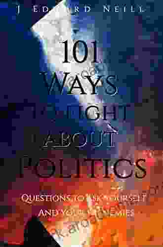 101 Ways To Fight About Politics: Questions To Ask Yourself And Your Frenemies (Coffee Table Philosophy 15)