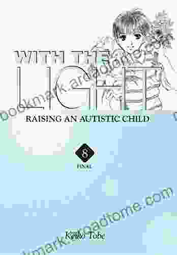 With The Light Vol 8: Raising An Autistic Child (With The Light )