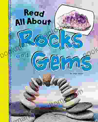 Read All About Rocks And Gems (Read All About It)