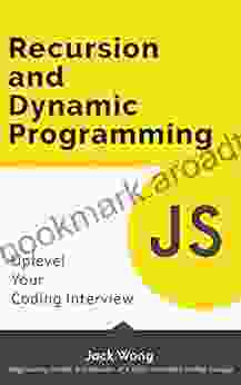 Recursion And Dynamic Programming: Uplevel Your Coding Interview