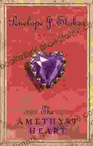 The Amethyst Heart: Newly Repackaged Edition