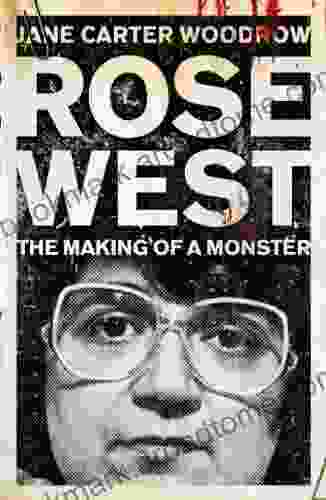 ROSE WEST: The Making Of A Monster