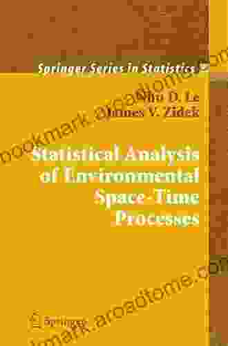 Statistical Analysis Of Environmental Space Time Processes (Springer In Statistics)