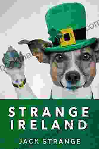 Strange Ireland (Jack S Strange Tales 5)