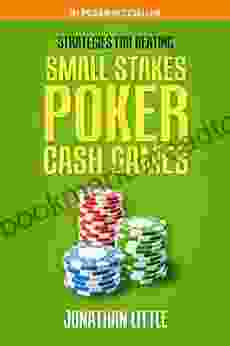 Strategies For Beating Small Stakes Poker Cash Games