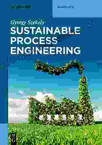 Sustainable Process Engineering (De Gruyter Textbook)