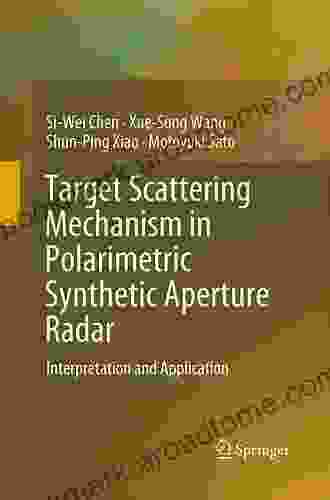 Target Scattering Mechanism In Polarimetric Synthetic Aperture Radar: Interpretation And Application