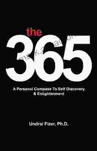 The 365: A Personal Compass To Self Discovery Enlightenment