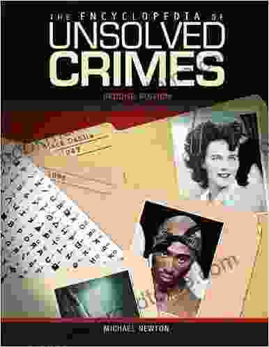 The Encyclopedia Of Unsolved Crimes