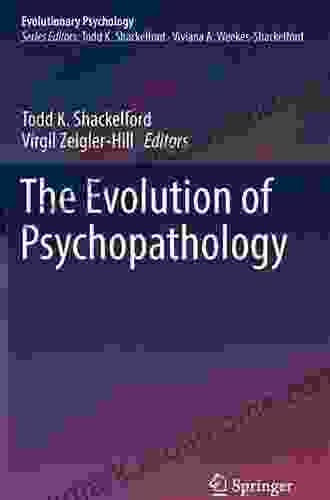 The Evolution of Psychopathology (Evolutionary Psychology)