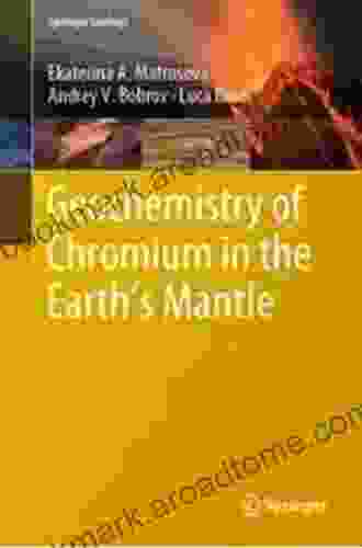 Geochemistry Of Chromium In The Earth S Mantle (Springer Geology)