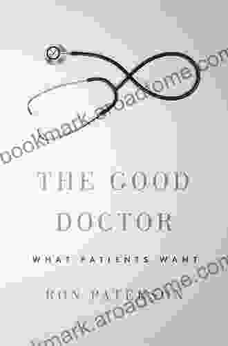 The Good Doctor: What Patients Want