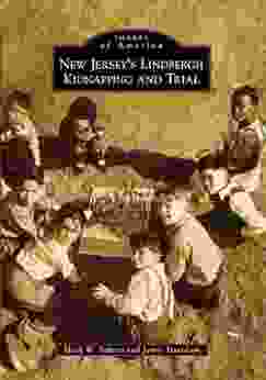 New Jersey S Lindbergh Kidnapping And Trial (Images Of America)