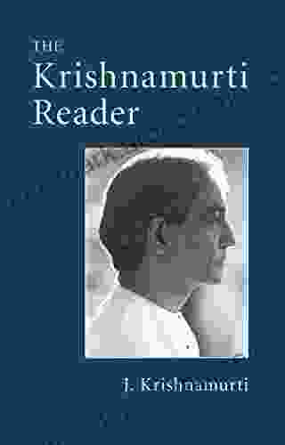 The Krishnamurti Reader J Krishnamurti