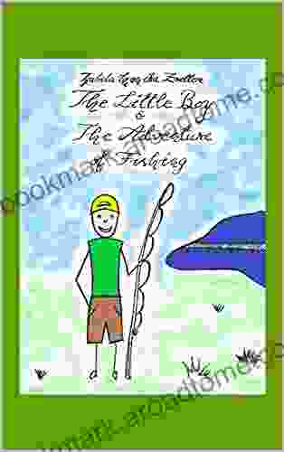 The Little Boy And: The Adventure Of Fishing