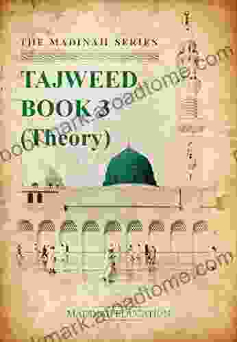 The Madinah Of Curriculums Tajweed: 3 (Theory) (The Madinah Tajweed 4)