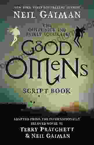 The Quite Nice And Fairly Accurate Good Omens Script Book: The Script