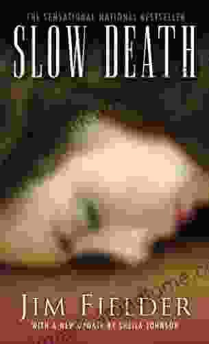 Slow Death:: The Sickest Serial Slayer To Stalk The Southwest