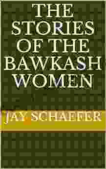 The Stories Of The BAWKASH Women