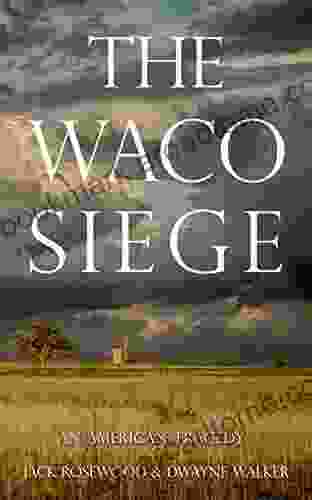 The Waco Siege: An American Tragedy