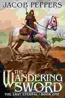 The Wandering Sword: One Of The Last Eternal