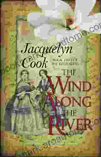 The Wind Along The River (The River 2)