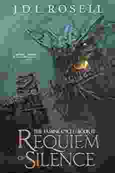 Requiem of Silence: An Epic Fantasy Saga (The Famine Cycle #3)